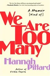 Book cover of We Are Too Many by Hannah Pittard