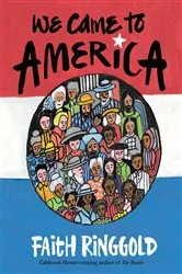 Book cover of We Came to America by Faith Ringgold