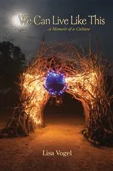 Book cover of We Can Live Like This by Lisa Vogel