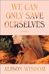 Book cover of We Can Only Save Ourselves by Unknown