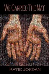 Book cover of We Carried the Mat by Katie Jordan