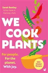 Book cover of We Cook Plants by Sarah Bentley