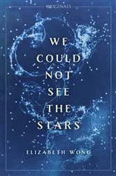 Book cover of We Could Not See the Stars by Unknown