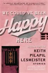 Book cover of We Could've Been Happy Here by Unknown