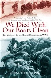 Book cover of We Died With Our Boots Clean by Kenneth McAlpine