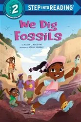Book cover of We Dig Fossils by Alliah L. Agostini