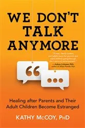 Book cover of We Don't Talk Anymore by Kathy McCoy PhD