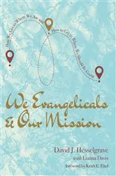 Book cover of We Evangelicals and Our Mission by David J. Hesselgrave