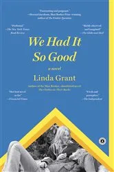 Book cover of We Had It So Good by Unknown
