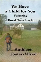 Book cover of We Have a Child for You by Kathleen Foster-Alfred