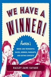 Book cover of We Have a Winner! by Railey  Jane Savage