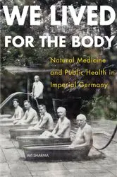 Book cover of We Lived for the Body by Avi Sharma