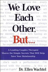Book cover of We Love Each Other, But . . . by Ellen Wachtel
