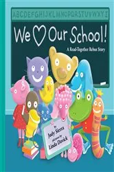 Book cover of We Love Our School! by Judy Sierra