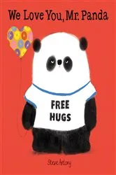 Book cover of We Love You, Mr. Panda by Steve Antony