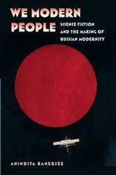 Book cover of We Modern People by Anindita Banerjee