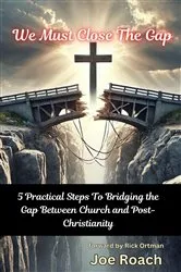 Book cover of We Must Close The Gap by Joe Roach