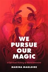 Book cover of We Pursue Our Magic by Marina Magloire