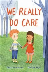 Book cover of We Really Do Care by Tami Lewis Brown