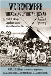 Book cover of We Remember the Coming of the White Man by Unknown