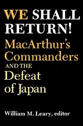 Book cover of We Shall Return! by William M. Leary