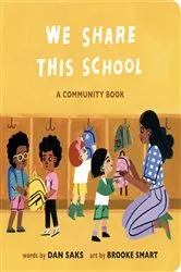 Book cover of We Share This School by Dan Saks