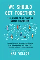 Book cover of We Should Get Together by Vellos, Kat,