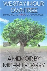 Book cover of We Stay In Our Own Tree by Michelle Barry