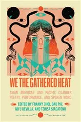Book cover of We the Gathered Heat by Franny Choi