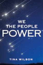 Book cover of We The People Power by Tina Wilson