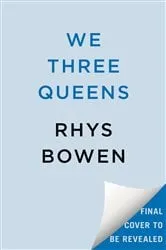 Book cover of We Three Queens by Rhys Bowen