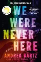 Book cover of We Were Never Here: Reese's Book Club by Andrea Bartz