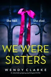 Book cover of We Were Sisters by Wendy Clarke