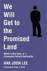 Book cover of We Will Get to the Promised Land by Unknown