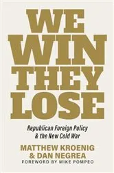 Book cover of We Win, They Lose by Matthew Kroenig