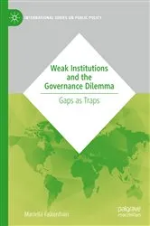 Book cover of Weak Institutions and the Governance Dilemma by Mariella Falkenhain
