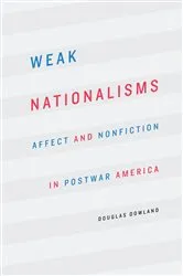 Book cover of Weak Nationalisms by Douglas Dowland