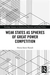 Book cover of Weak States and Spheres of Great Power Competition by Hanna Samir Kassab