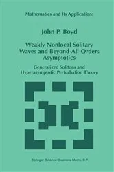 Book cover of Weakly Nonlocal Solitary Waves and Beyond-All-Orders Asymptotics by Unknown