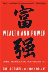 Book cover of Wealth and Power by Orville Schell