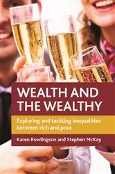 Book cover of Wealth and the Wealthy by Karen Rowlingson