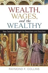 Book cover of Wealth, Wages, and the Wealthy by Raymond F. Collins