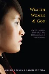 Book cover of Wealth, Women, and God by Miriam Adeney
