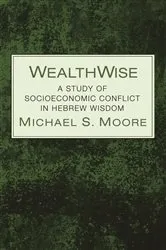 Book cover of WealthWise by Michael S. Moore