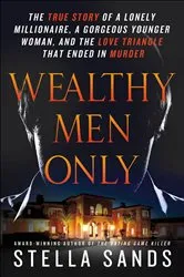 Book cover of Wealthy Men Only by Stella Sands