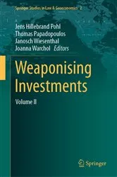 Book cover of Weaponising Investments by Jens Hillebrand Pohl
