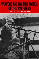 Book cover of Weapons and Fighting Tactics of the Waffen-SS by Dr Stephen Hart