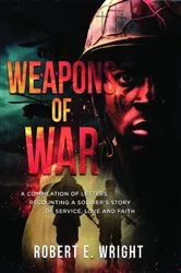 Book cover of Weapons of War by Robert Wright