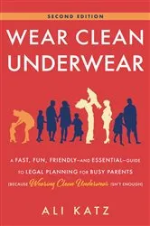 Book cover of Wear Clean Underwear (2nd ed.) by Ali Katz