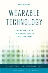 Book cover of Wearable Technology by Tom Bruno